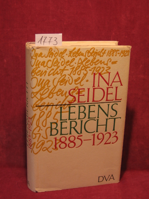 Seidel, Ina:  Lebensbericht 1885 - 1923. 
