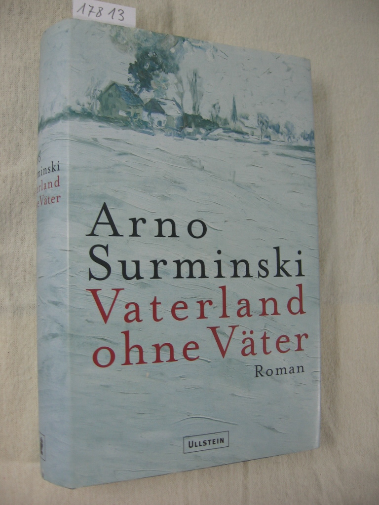 Surminski, Arno:  Vaterland ohne Väter. 