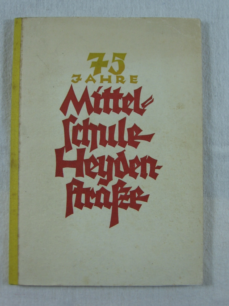   Mittelschule Heydenstraße (Braunschweig). 75 Jahre. 1880 - 1955. 