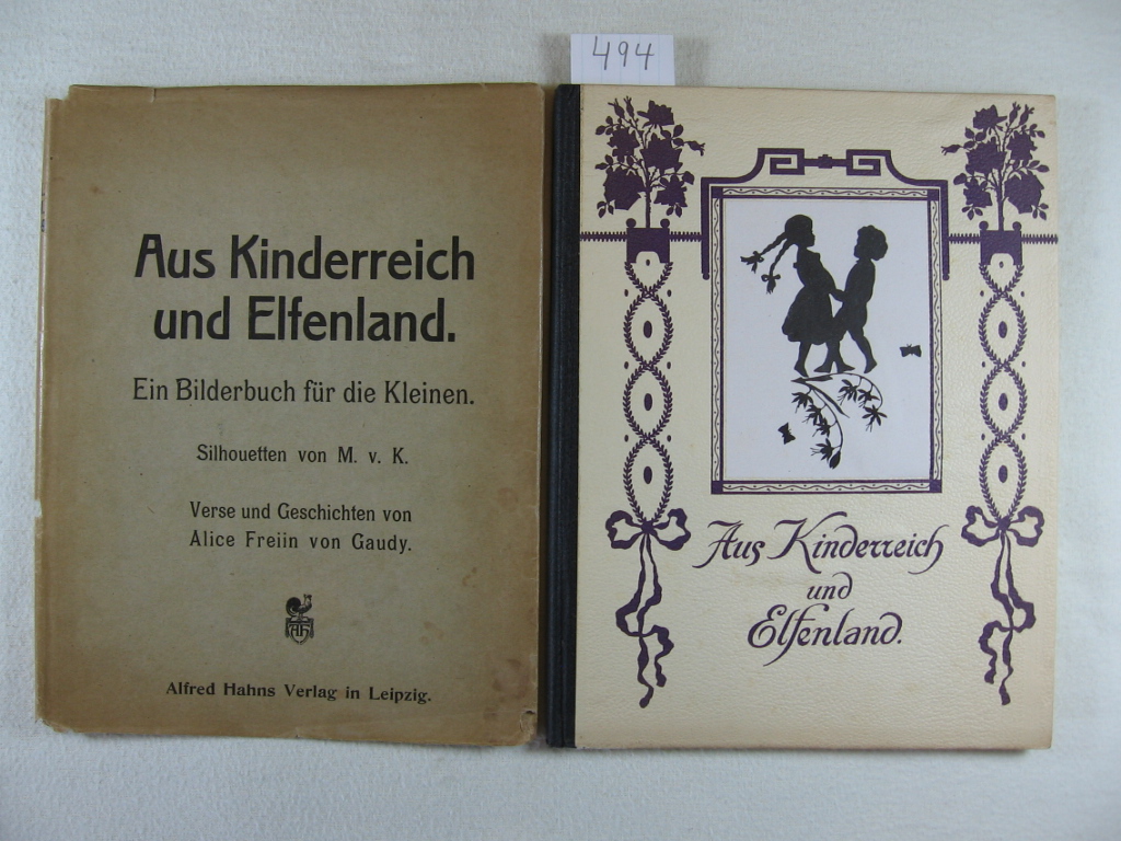 Gaudy, Alice Freiin von:  Aus Kinderreich und Elfenland. Ein Bilderbuch für die Kleinen. 