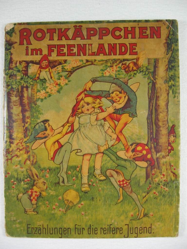   Rotkäppchen im Feenlande. Erzählungen für die reifere Jugend. 