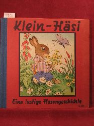 Petersen, C. O.:  Klein-Hsi. Eine lustige Hasengeschichte. 