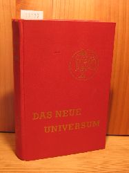   Das Neue Universum. 61. Band. Interessante Erfindungen und Entdeckungen auf allen Gebieten, Reiseschilderungen, Erzhlungen, Jagden und Abenteuer. 