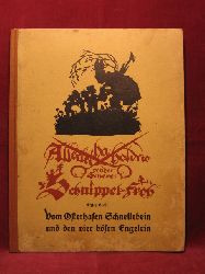 Plischke, Georg:  Allerlei ha holorio von der Schere: Schnippel-Froh. Erstes Buch: Vom Osterhasen Schnellebein und den vier bsen Engelein. 
