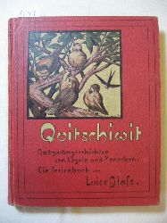 Gla, Luise:  Quitschiwit. 