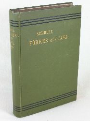 Schulze, L. F. M.:  Fhrer auf Java. Ein Handbuch fr Reisende. Mit Bercksichtigung der sozialen, commerziellen, industriellen und naturgeschichtlichen Verhltnisse. 