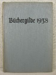   Die Bchergilde. 1938. Mitteilungsbltter der Bchergilde Gutenberg. 