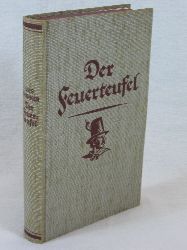 Trenker, Luis:  Der Feuerteufel. Ein Speckbacherroman. 