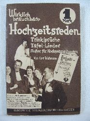 Teichmann, Gert:  Wirklich brauchbare Hochzeitsreden, Trinksprche, Muster zu Hochzeitszeitungen, Tafellieder usw. 