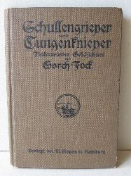 Gorch Fock (Johann Kinau):  Schullengrieper und Tungenknieper. Finkenwrder Fischer- und Seegeschichten. 