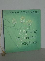 Sternaux, Ludwig:  Frhling im Berliner Tiergarten. 