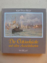 Beer, Karl-Theo:  Die Ostseekste auf alten Ansichtskarten. 