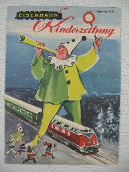 Kurze, Dr. Johannes (Inhalt) / Sonntag, Carl Robert (Gestaltung):  Eisenbahn-Kinderzeitung. 4. Jahrgang, 1955, Heft 1. 