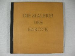   Die Malerei des Barock. 