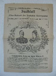   Festblatt zur Silberhochzeit des Deutschen Kaiserpaares und zur Vermhlung des Prinzen Eitel Friedrich mit der Herzogin Sophie Charlotte. 