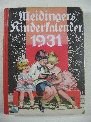   Meidingers Kinder-Kalender fr das Jahr 1931. 34. Jahrgang. 