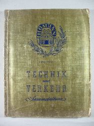   Technik und Verkehr. Bildbuch des Fortschritts. 