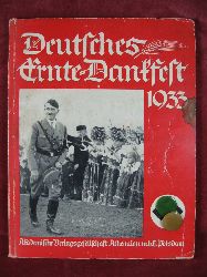 Rosenfeld, Helmut:  Deutsches Ernte-Dankfest 1933. Das Bekenntnis der Nation zum Bauerntum. 