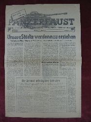 Uffz. Matthias Mayer (Schriftleiter):  Panzerfaust. Frontzeitung nach vorn! 3. Jahrgang, Nr. 416, 1944. 