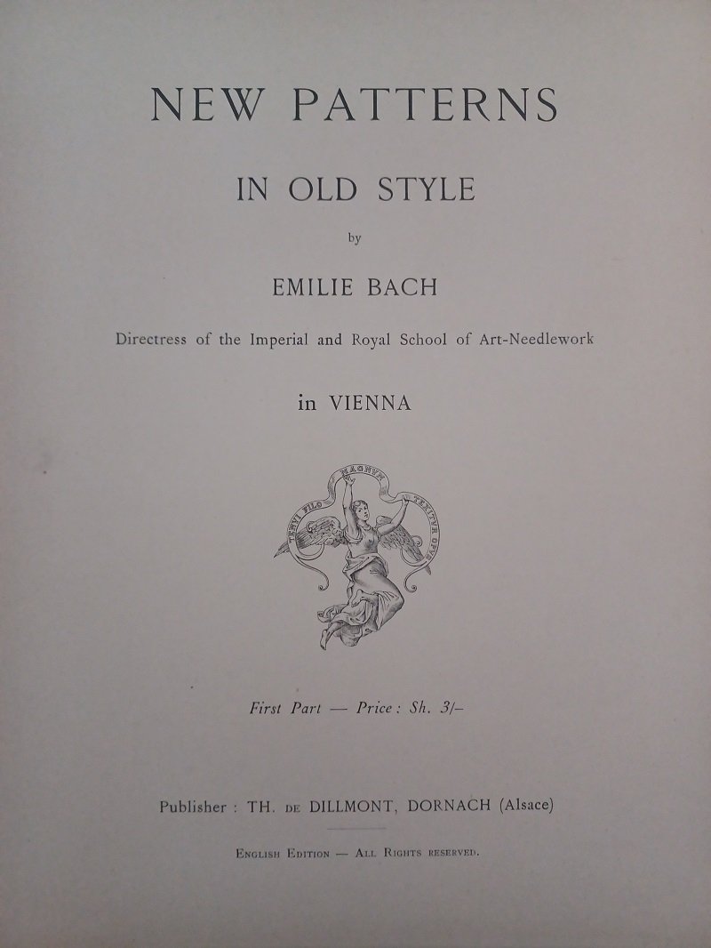 BACH, Emilie:  New Patterns in Old Style. First Part. 