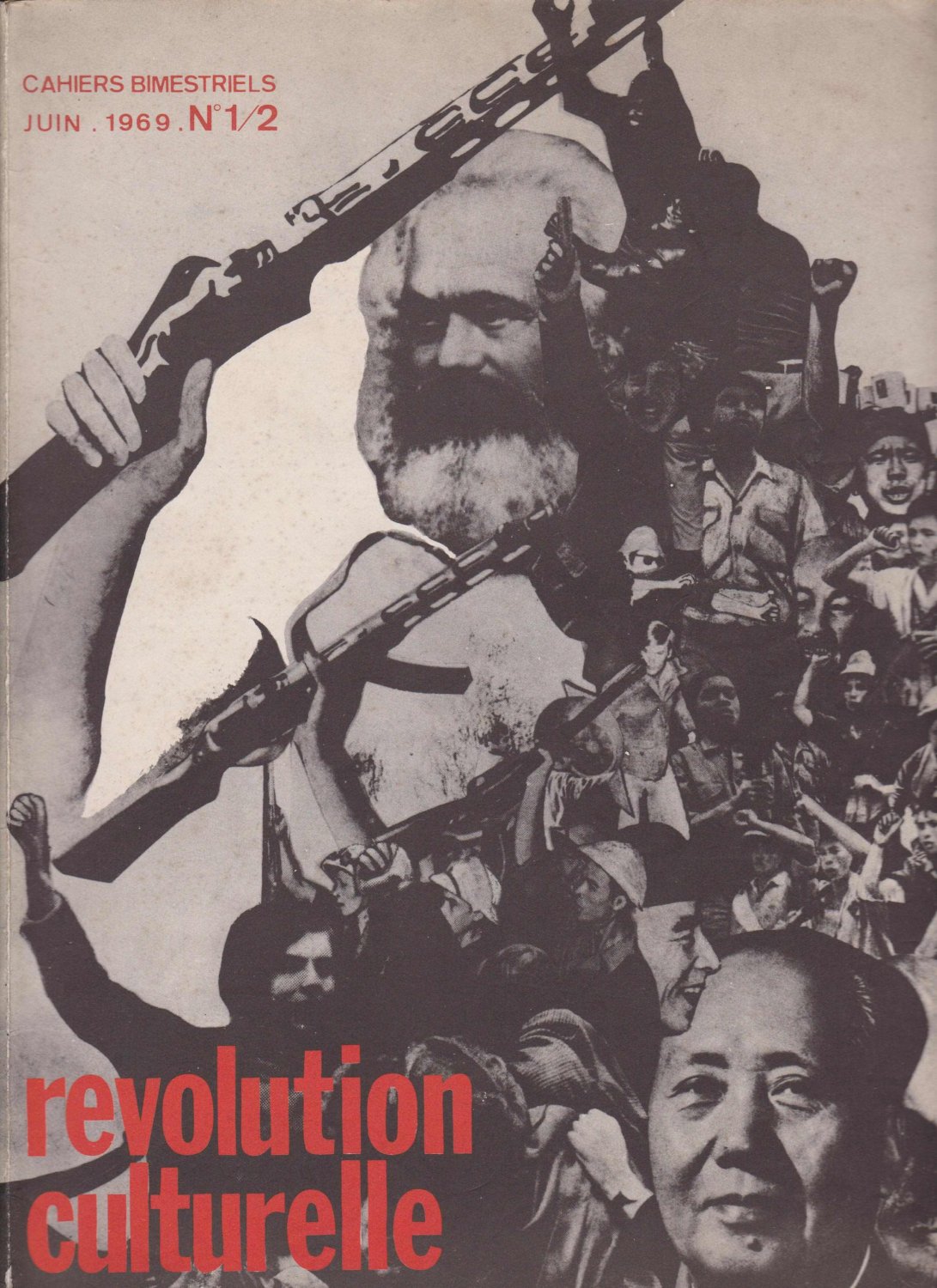   revolution culturelle. Cahiers Bimestriels. Juin 1969. No 1/2.  Directeur: M. Burkhalter. 
