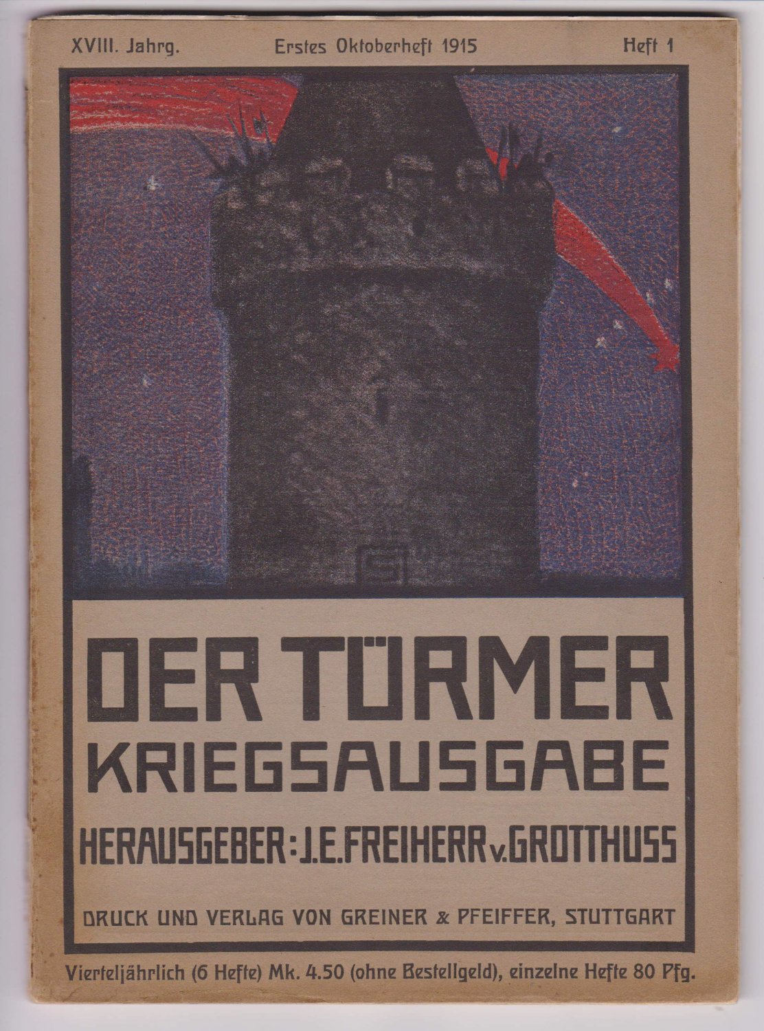 GROTTHUSS, J. E. von:  Der Türmer. Kriegsausgabe.  XVIII. Jahrgang  Oktober 1915 - September 1916. Heft 1 - 24. (Heft 21 fehlt!) 
