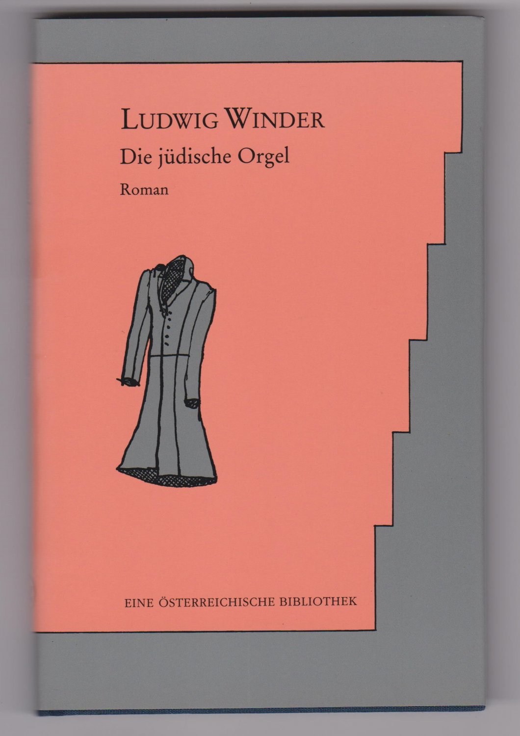 WINDER, Ludwig:  Die jüdische Orgel. Roman. 