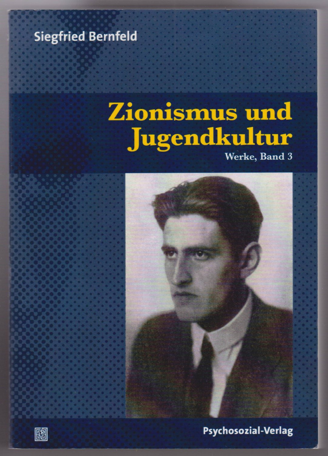 BERNFELD, Siegfried:  Zionismus und Jugendkultur. 