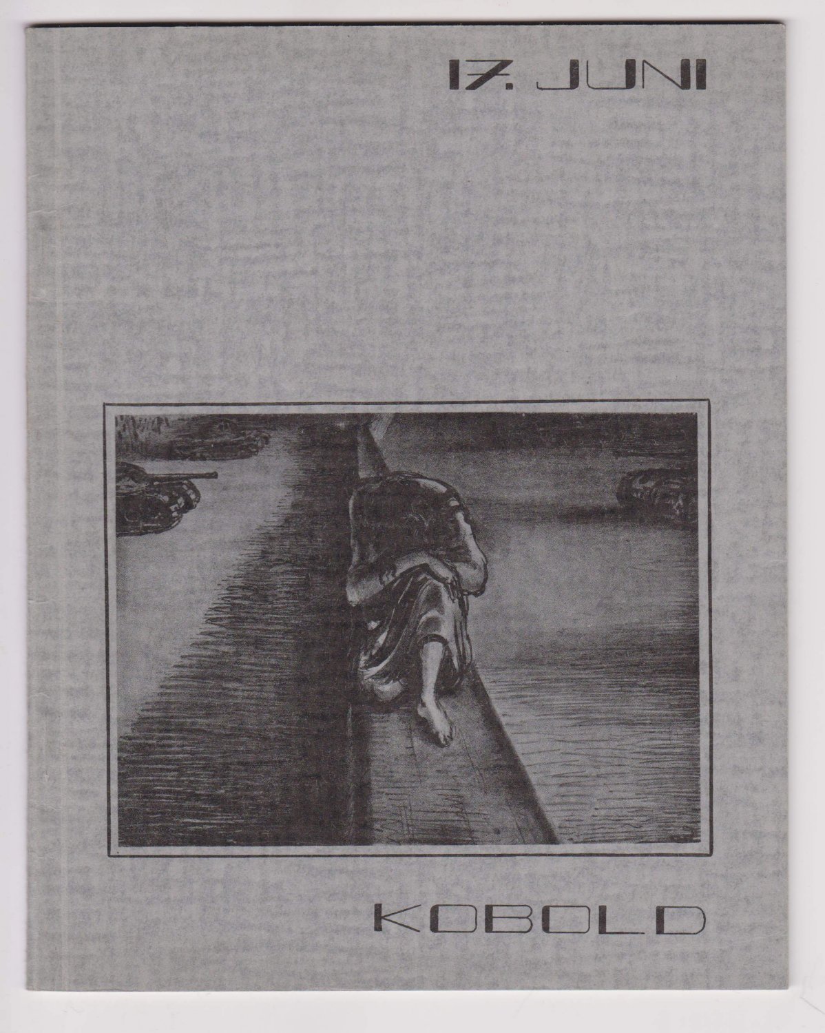 KOBOLD / SEILER, Rainer (Chefredakteur):  17. Juni. Kobold. Heft 3, Juni 1963. Studentenzeitschrift für Sprache + Grafik. 