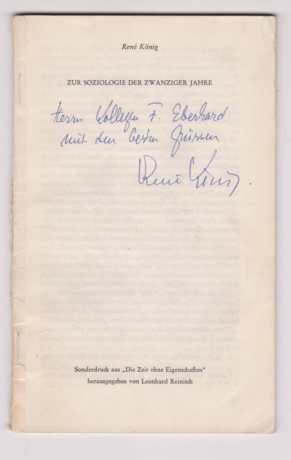KÖNIG, Rene:  Zur Soziologie der Zwanziger Jahre. (Mit Widmung und Signatur des Autors!). Sonderdruck aus "Die Zeit ohne Eigenschaften" herausgegeben von Leonhard Reinisch. 