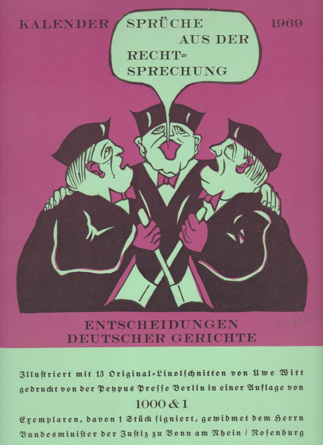 WITT, Uwe:  Kalender 1969. Sprüche aus der Rechtsprechung. Entscheidungen deutscher Gerichte.  Illustriert mit 13 Original-Linolschnitten von Uwe Witt. (Signiert vom Künstler!). 