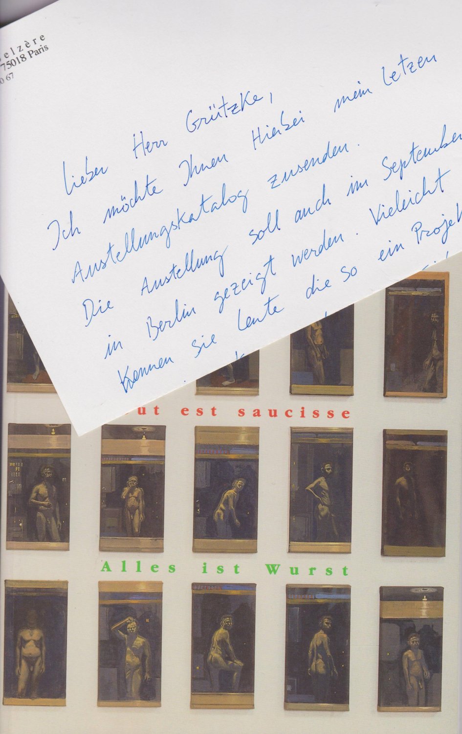 BELZÈRE, Stéphane:  Stéphane Belzère. Tout est saucisse - Alles ist Wurst. (With a signed letter of the artist!). Peintures et autres petites choses appetissantes. Malerei und andere eklige Dinge. 