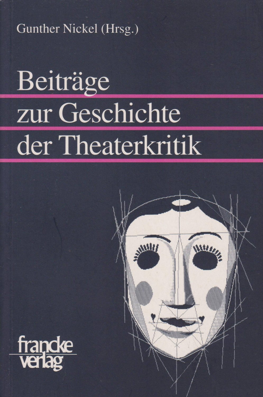 NICKEL, Gunther (Hrsg.):  Beiträge zur Geschichte der Theaterkritik. 