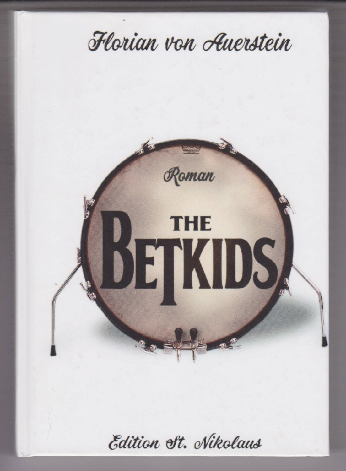 AUERSTEIN, Florian von:  The Betkids. 