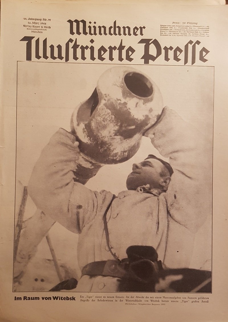 SEYBOTH, Hermann (Schriftleiter):  Münchner Illustrierte Presse. Nummer 11, 16. März 1944. Im Raum von Witebsk. Ein "Tiger" rüstet zu neuem Einsatz. 
