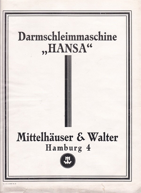 Mittelhäuser & Walter, Hamburg (Herausgeber):  Darmschleimmaschine "Hansa". (Historischer Produktprospekt). 