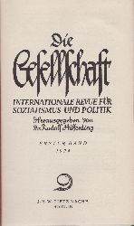 HILFERDING, Rudolf (Herausgeber):  Die Gesellschaft. Erster (1925) und zweiter (1926) Band. Internationale Revue fr Sozialismus und Politik. 