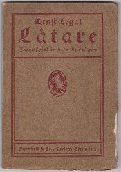 LEGAL, Ernst:  Laetare. Schauspiel in vier Aufzgen. (Erstausgabe!). 
