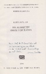 MLLER, Maria:  Die Schriften Erich von Raths. (Mit Widmung und Signatur der Autorin!). 