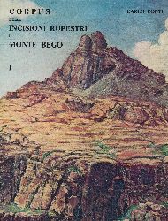 CONTI, Carlo:  Corpus delle Incisioni Rupestri di Monte Bego I. Prefazione di Piero Barocelli. Zona I. 