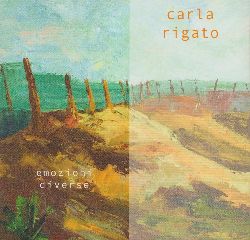RIGATO, Carla:  Carla Rigato. Emozioni Diverse. 