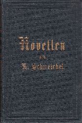 SCHWEICHEL, Robert:  In Gebirg und Thal. Novellen. (Originalausgabe). 