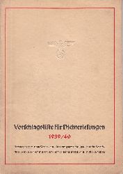   Vorschlagsliste fr Dichterlesungen 1939/40. Herausgegeben vom Werbe- und Beratungsamt fr das deutsche Schrifttum beim Reichsministerium fr Volksaufklrung und Propaganda. 