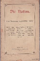 Die Nation. Wochenschrift fr Politik, Volkswirthschaft u. Litteratur (Herausgeber):  Eine Sammlung ausgewhlter Artikel. (Original-Interimsbroschur!). 