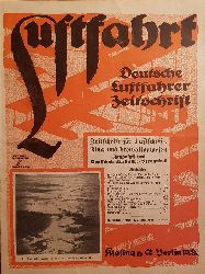 PETSCHOW, Robert (Schriftleiter):  Luftfahrt. Deutsche Luftfahrer Zeitschrift. Nr. 13, 5. Juli 1926. Zeitschrift fr Luftschiff-, Flug- und Freiballonwesen. Amtsblatt des Deutschen Luftfahrt-Verbandes. 