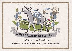 Pfalzweinkellerei Weingut J. Engelmann, Neustadt/Weinstrasse (Herausgeber):  Entwurf einer Flaschenetikettierung fr die Rheinpfalz-Marke "Mussbacher Eselshaut". Original-Werbemittelentwurf fr ein zeitgenssisches Produkt der Weinkellerei. 