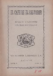 Asociacin Cafetalera de El Salvador (Editor):  El Cafe de El Salvador. Julio 1936 / Noviembre 1936 (2 issues). Revista de la Asociacin Cafetalera de El Salvador. 