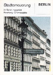 Senator fr Bau- und Wohnungswesen Abt. IV, Westberlin (Herausgeber):  Stadterneuerung im Sanierungsgebiet Kreuzberg - Chamissoplatz. 