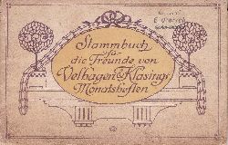 Verlag Velhagen & Klasing (Herausgeber):  Stammbuch fr die Freunde von Velhagen & Klasings Monatsheften. 